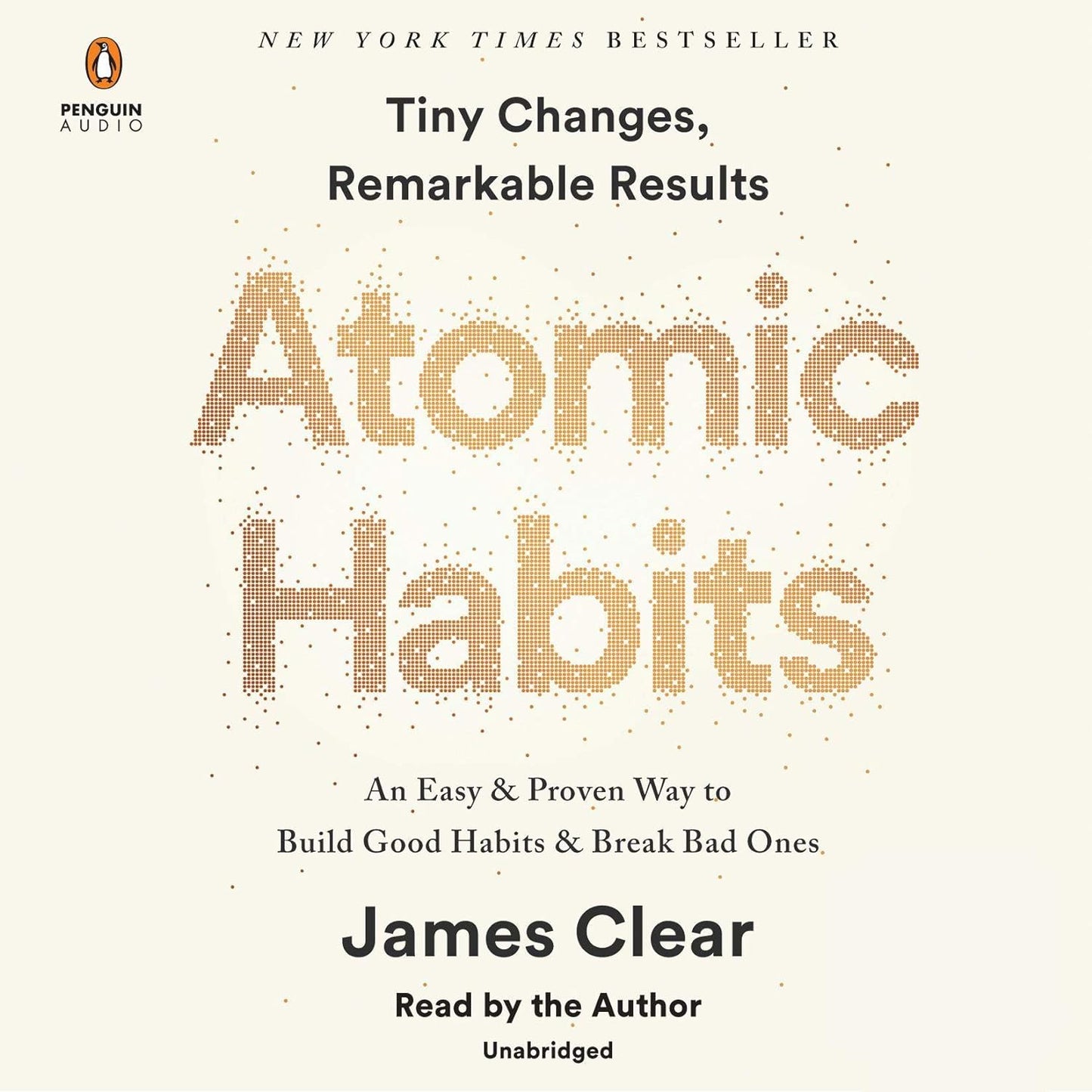 Atomic Habits: An Easy & Proven Way to Build Good Habits & Break Bad Ones Audiobook